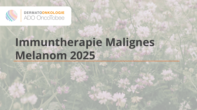immuntherapie malignes melanom 2025 titelbild